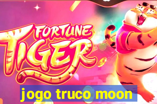 jogo truco moon